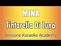 MINA - Tintarella Di Luna (Versione Karaoke Academy Italia)
