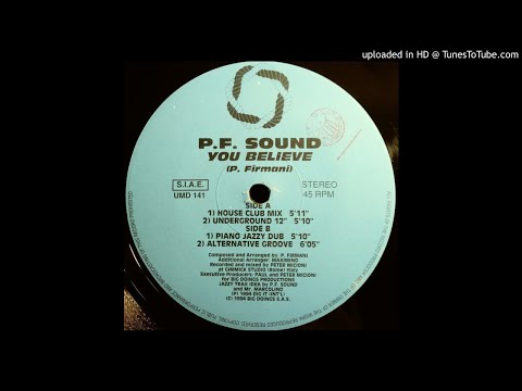 P.F. Sound - You Believe (Alternative Groove)