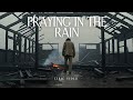 Praying In The Rain Jesus Country Music Group Lyric Video