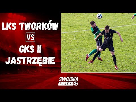 KLASA OKRĘGOWA: LKS TWORKÓW - GKS II JASTRZĘBIE (SKRÓT MECZU)