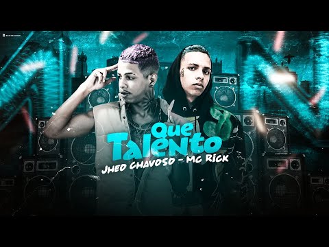 JHEO CHAVOSO E MC RICK - QUE TALENTO - REMIX BREGA FUNK