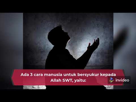 3 Cara Bersyukur kepada Allah