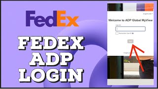 Fedex ADP Login: How to Login Fedex ADP Account 2024