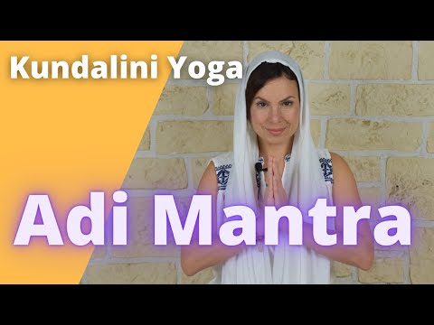 Einstimmen im Kundalini Yoga 🔶 Adi Mantra 🔶