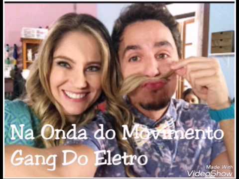 Na Onda do Movimento (Gang do Eletro) Cúmplices de Um Resgate 2015