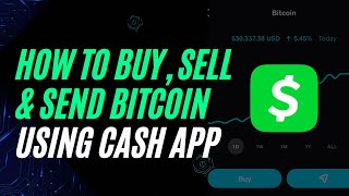 Cash App 2023: How To Buy, Sell And Send BTC