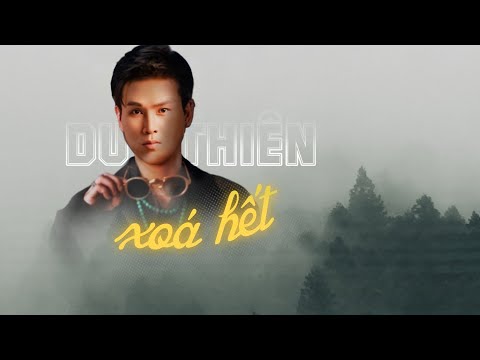 Xoá Hết - Du Thiên | Lyric Video