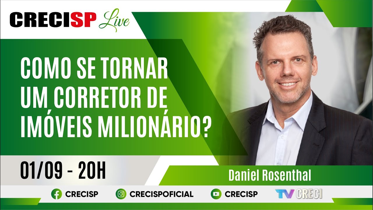 Como se tornar um corretor de imóveis milionário? - Daniel Rosenthal