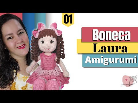 Amigurumi - Boneca Laura - 1/3