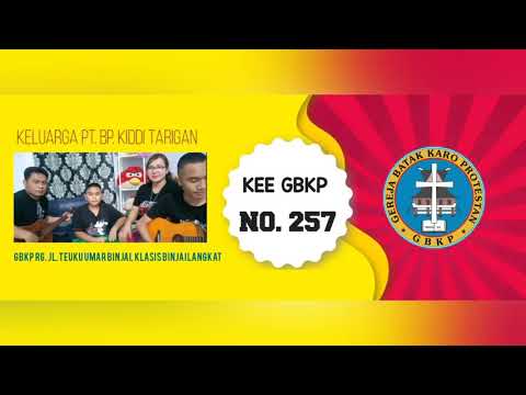 KEE GBKP 257 ( Siberitaken Berita Simeriah )