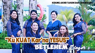 Download lagu LAGU ROHANI MANTAP 'KU KUAT KAR'NA YESUS' BETLEHEM SINGER'S/  VIDEO MUISC mp3