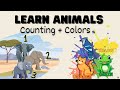 Animals For Toddlers Learn Counting Colors Best Toddler Learning Video