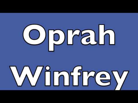 How to pronounce Oprah Winfrey
