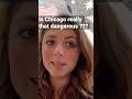 Is Chicago really that dangerous??