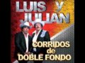 luis y julian rosita de la frontera