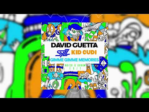 Syzz vs. David Guetta feat. Kid Cudi - Gimme Gimme Memories (NOISH & Kroom Edit)