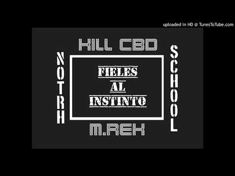 KILL CBD & M.REK - FIELES AL INSTINTO