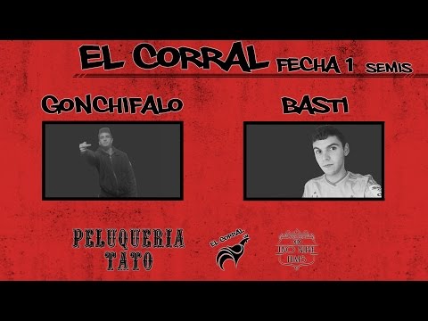 El Corral - Gonchifalo vs Basti (Semifinal) | Fecha 1