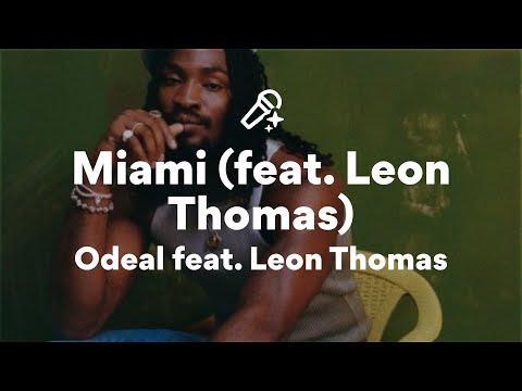Odeal feat. Leon Thomas, Miami (Lyrics)
