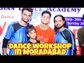 26 6 2022 One Day Dance Workshop In Moradabad By Vineet Kumar Sir Fame Of India S Best Dancer