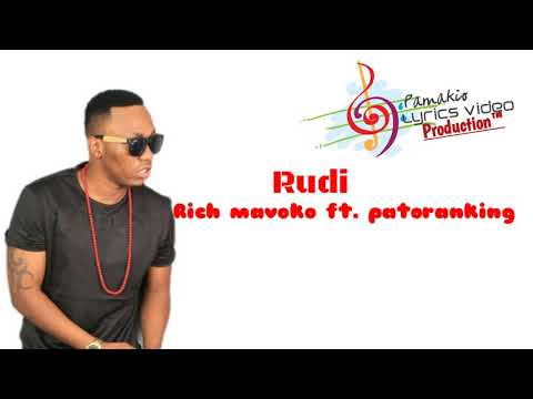 Rudi official audio with lyrics-Rich Mavoko ft. Patoranking
