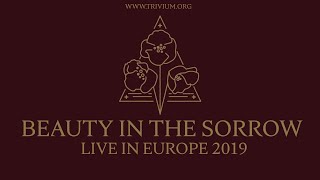 @Trivium - Beauty In The Sorrow [Live: Europe 2019] I Fan Edit