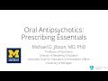 Using Oral Antipsychotics Prescribing Essentials