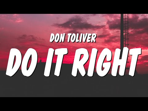 Don Toliver - Do It Right (Lyrics)