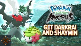 Pokemon Legends Arceus: How To Get Shaymin & Darkrai