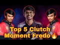 Top 5 Best Clutch Dari Fredo🔥 [PMPL/PMWL] #ClutchMoment #FredoSameon