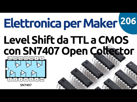 Level Shift da TTL a CMOS con SN7407 Open Collector - Video 206