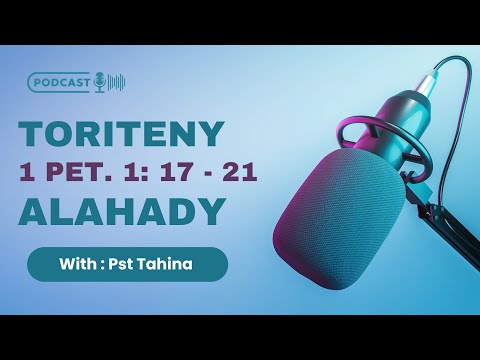 Marka 16: 15 - Toriteny Alahady (I Pet. 1: 17 - 21)