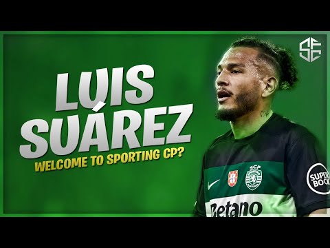 Luis Suárez - Welcome to Sporting CP | 2025