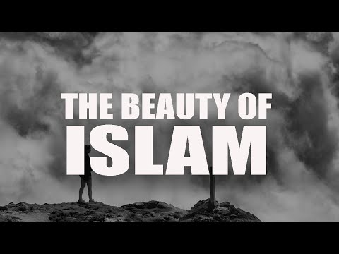THE BEAUTY OF ISLAM