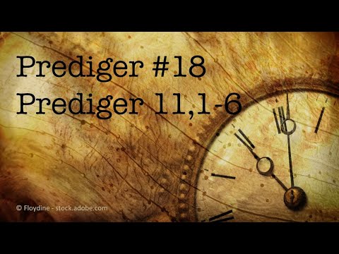 Predigtreihe: Das Buch Prediger (18/20) - Prediger 11,1-6 | Jürgen Fischer