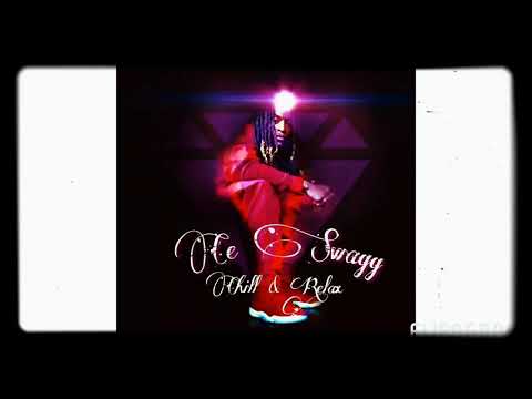 Ce Swagg- Chill and relax