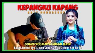 Download lagu LUAR BIASA KEREN BRO‼️Collab Alip Ba Ta Feat Lala Atila | KEPANGKU KAPANG (Cipt. Adif Marhaendra) mp3