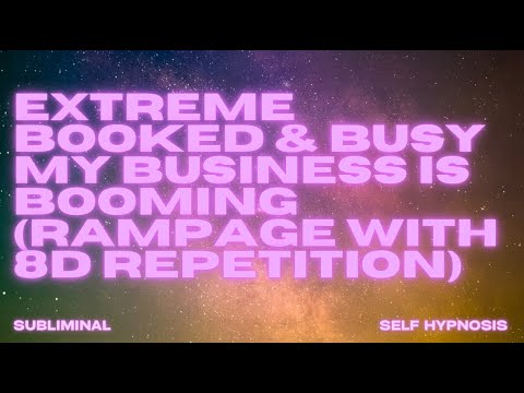 EXTREME BOOKED & BUSY: MY BUSINESS IS BOOMING (RAMPAGE WITH 8D REPETITION)