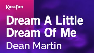 Karaoke Dream A Little Dream Of Me - Dean Martin *