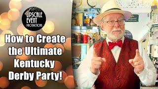 How to Create the Ultimate Kentucky Derby Party ~ TRY THIS AT HOME!