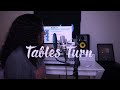 Sydney Renae - Tables Turn + [ Lyrics ]