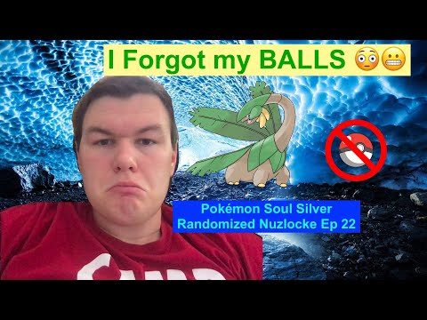 I Forgot my BALLS! -Pokemon Soul Silver Randomized Nuzlocke (Ep 22)