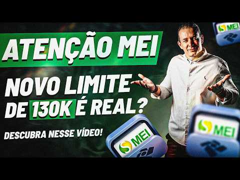 NOVO LIMITE do MEI: Tudo que Você Precisa Saber sobre os R$ 130 Mil!