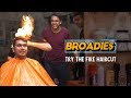 Broadies | Ep .01 | Trying The Fire Haircut | Ft. Kanishk & Pavitra | Ok Tested
