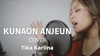 Download lagu Kunaon Anjeun Tika Karlina mp3 Download lagu Kunaon Anjeun Tika Karlina mp3