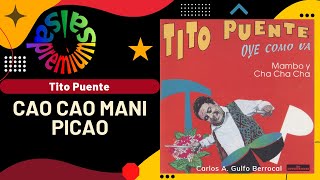 🔥CAO CAO MANI PICAO por TITO PUENTE con VICENTICO VALDES - Salsa Premium