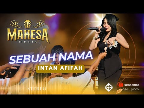 A NAME - INTAN AFIFAH-MAHESA MUSIC-HAPPY PARTY YOUTH JRAGUNG-ANIJAYA AUDIO-AIRIN DIGIMEDIA
