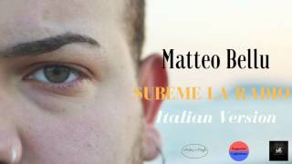 Matteo Bellu - Subeme la radio (Italian Version)