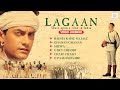Lagaan All Songs Video Jukebox Radha Kaise Na Jale O Rey Chhori Aamir Khan A R Rahman