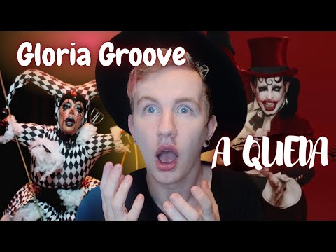 *OMFG!!!* GLORIA GROOVE -  A QUEDA (MUSIC VIDEO) // REACTION